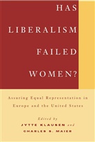 J. Klausen, Jytte Maier Klausen, Klausen, J Klausen, J. Klausen, Jytte Klausen... - Has Liberalism Failed Women?