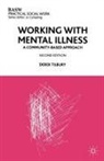 Derek Tilbury - Working with Mental Illness