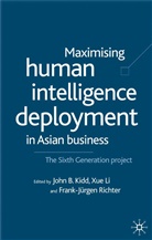 P. Kidd Banerjee, John B. Li Kidd, P. Banerjee, John B. Kidd, Li, X Li... - Maximising Human Intelligence Deployment in Asian Business