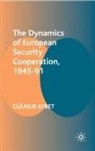 Gulnur Aybet, Gülnur Aybet, AYBET GULNUR - Dynamics of European Security Cooperation, 1945-91