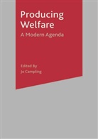 Jo Campling, Chris Miller, J Campling, Jo Campling - Producing Welfare