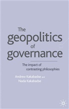 A Kakabadse, A. Kakabadse, Andrew Kakabadse, Andrew Kakabadse Kakabadse, Nada Kakabadse - Geopolitics of Governance