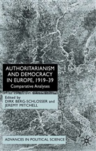 BERG SCHLOSSER DIRK MITCHELL JER, Dirk Mitchell Berg-Schlosser, Berg-Schlosser, D Berg-Schlosser, D. Berg-Schlosser, Dirk Berg-Schlosser... - Authoritarianism and Democracy in Europe 1919-39