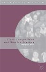Margaret Miers - Class, Inequalities and Nursing Practice