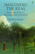 R Grant, R. Grant, Robert Grant, Grant Robert, David Inshaw - Imagining the Real