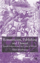 H Braithwaite, H. Braithwaite, Helen Braithwaite, Helen Brathwaite - Romanticism, Publishing and Dissent