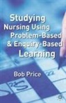 Bob Price - Studying Nursing Using Problem-Based and Enquiry-Based Learning