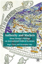Susan Strange, May, May, C. May, Christopher May, Christopher T. May... - Authority and Markets