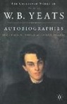 W Yeats, W. Yeats, W. B. Yeats, William Butler Yeats, O'Donnell, W O'Donnell... - Autobiographies of W.b.yeats