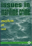 M. L. Gill, Martin Gill, Gill Martin, Marti Gill, Martin Gill - Issues in Maritime Crime