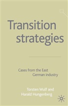 Hungenberg, H Hungenberg, H. Hungenberg, Harald Hungenberg, Harald Wulf Hungenberg, T Wulf... - Transition Strategies