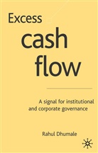 R Dhumale, R. Dhumale, Rahul Dhumale - Excess Cash Flow