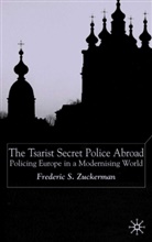 F Zuckerman, F. Zuckerman, Frederic Zuckerman, Fredric Scott Zuckerman - Tsarist Secret Police Abroad
