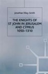 Riley Smith Jonathan, Jonathan Riley-Smith, Professor Jonathan Riley-Smith, J Riley- Smith, J. Riley Smith, J.riley- Smith - Knights of St.john in Jerusalem and Cyprus