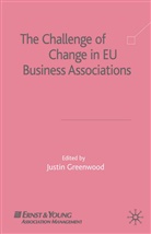 Justin Greenwood, Greenwood, J Greenwood, J. Greenwood, Justin Greenwood - Challenge of Change in Eu Business Associations
