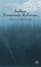 Raghbendra Jha, Jha, R Jha, R. Jha, Raghbendra Jha - Indian Economic Reforms