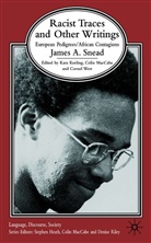 Kenneth A Loparo, Kenneth A. Loparo, James A Snead, James A. Snead, Keeling, K Keeling... - Racist Traces and Other Writing