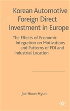 J Hyun, J. Hyun, Jae Hoon Hyun - Korean Automotive Foreign Direct Investment in Europe