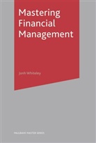 John Whiteley, WHITELEY JOHN - Mastering Financial Management