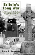 P Neumann, P. Neumann, Peter G. Neumann, Peter R. Neumann, NEUMANN PETER G - Britain''s Long War
