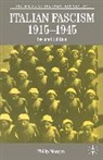 Philip Morgan - Italian Fascism, 1915-1945