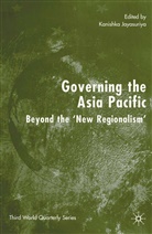 K Jayasuriya, Kanishka Jayasuriya, Lecturer Department of Politics Kanish Jayasuriya, Jayasuriya, K Jayasuriya, K. Jayasuriya - Governing the Asia Pacific