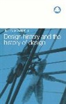 Judy Attfield, John A. Walker, John A. Attfield Walker - Design History and the History of Design
