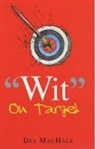 Des MacHale, MacHale Des - Wit on Target