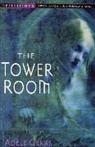 Adele Geras, Adèle Geras - The Tower Room : Egerton Hall Trilogy 1