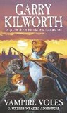 Garry Kilworth, Kilworth Garry - Welkin Weasels (5): Vampire Voles