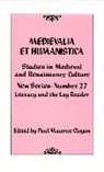 Paul Maurice Clogan, Clogan Paul Maurice, Paul Maurice Clogan - Medievalia Et Humanistica No. 27