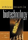 John D. Morrey, Richard Sherlock, Richard Morrey Sherlock, SHERLOCK RICHARD MORREY JOHN D, Signe D. Waller, John Morrey... - Ethical Issues in Biotechnology