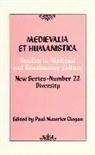 Paul Clogan, Paul Maurice Clogan, Clogan Paul Maurice, Paul M. Clogan, Paul Maurice Clogan - Medievalia Et Humanistica, No.22