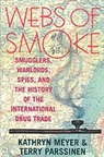 Kathryn Meyer, Kathryn Parssinen Meyer, Terry Parssinen, Terry M. Parssinen - Webs of Smoke