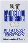 William P. Roberts, WilliamP Roberts, William P Roberts, William P. Roberts, Roberts William P. - Divorce and Remarriage
