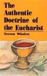 Teresa Whalen, Whalen Teresa - Authentic Doctrine of the Eucharist