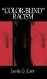 L. Carr, Leslie G Carr, Leslie G. Carr, CARR L - 'Colorblind' Racism