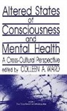 Colleen Ward, Colleen A. Ward, WARD COLLEEN A, Colleen Ward, Colleen A. Ward - Altered States of Consciousness and Mental Health