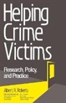 Arlene Bowers Andrews, Albert R. Roberts - Helping Crime Victims