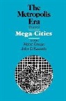 Mattei Dogan, Mattei Kasarda Dogan, John D. Kasarda, Mattei Dogan, John Kasarda, John D. Kasarda - Mega Cities