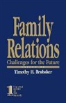 Timothy H. Brubaker, Timothy H. Brubaker - Family Relations
