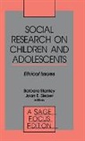 National Institutes of Health (U S ), Joan E. Sieber, Barbara Stanley, Barbara H. Sieber Stanley, Barbara Sieber Stanley, STANLEY BARBARA SIEBER JOAN E... - Social Research on Children and Adolescents