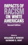 Benjamin Bowser, Benjamin P. Bowser, Raymond G. Hunt, Raymond G. Bowser Hunt, HUNT RAYMOND G BOWSER BENJAMIN - Impacts of Racism on White Americans