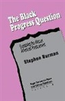 Stephen Burman - Black Progress Question