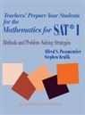 Stephen Krulik, Alfred S. Posamentier, Alfred S. Krulik Posamentier - Teachers! Prepare Your Students for the Mathematics for Sat* I
