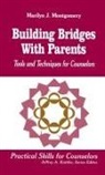 Marilyn Montgomery, Marilyn J. Montgomery, Marilyn L Montgomery, Marilyn L. Montgomery - Building Bridges With Parents
