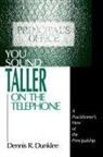 Dennis R. Dunklee - You Sound Taller on the Telephone