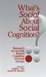 Aaron M. Brower, Judith L. Nye, Judith L. Brower Nye, NYE JUDITH L BROWER AARON M, Aaron M. Brower, Brower Aaron M.... - What''s Social About Social Cognition?