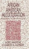 Elizabeth A. Klonoff, Elizabeth Adele Klonoff, Landrine, Hope Landrine, Hope Ed. Landrine, Hope Klonoff Landrine... - African American Acculturation