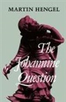 Martin Hengel - Johannine Question
